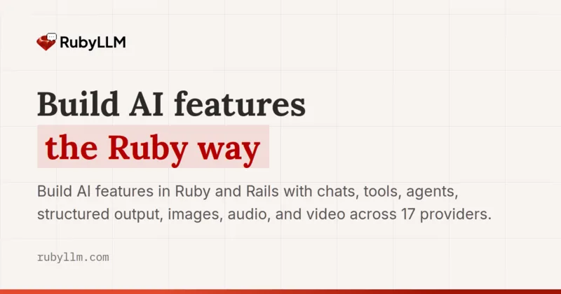 RubyLLM: build AI features the Ruby way