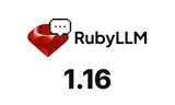 RubyLLM 1.16: Concurrent Tool Execution, Rails-Style Instrumentation, and api_base for Every Provider