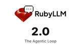 RubyLLM 2.0: The Agentic Loop, Exposed